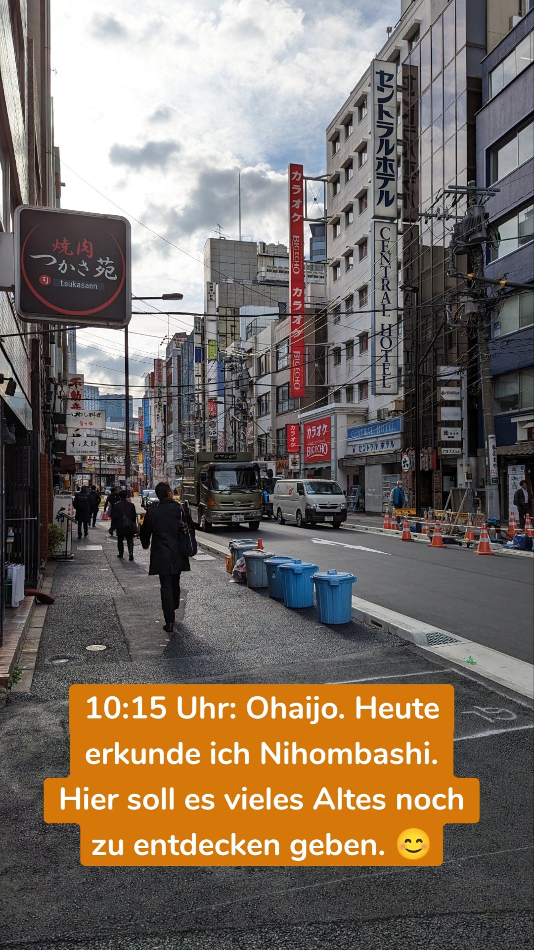 10:15 Uhr: Ohaijo. Heute erkunde ich Nihombashi. Hier soll es vieles Altes noch zu entdecken geben. 😊